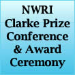 NWRI Clarke Prize Conference and Award Ceremony